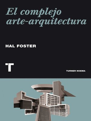 cover image of El complejo arte-arquitectura